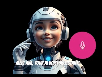 Meet AVA your AI Voice Assistant