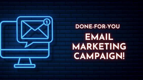 Done-For-You Email Marketing Campaign